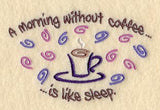 Morning Without Coffee