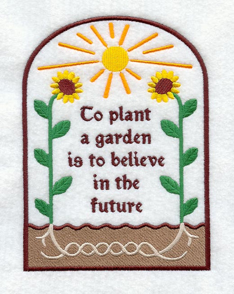 To Plant a Garden is to Believe in the Future