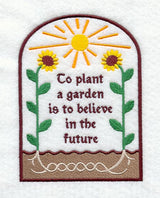 To Plant a Garden is to Believe in the Future