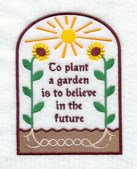 To Plant a Garden is to Believe in the Future