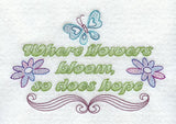Where Flowers Bloom, So Does Hope