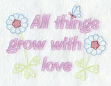 All Things Grow With Love
