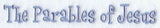 The Parables of Jesus