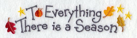 To Everything There is a Season