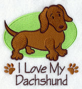I Love My Dachshund