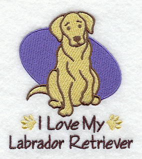 I Love My Labrador Retriever