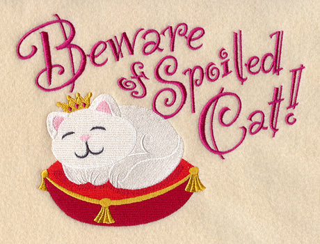 Beware of Spoiled Cat!