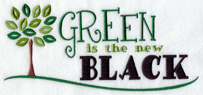 Green Is the New Black