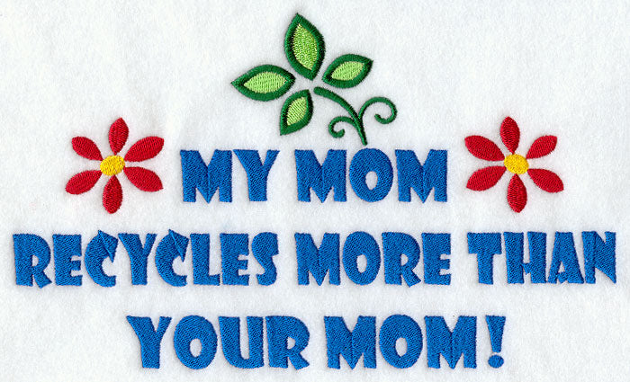My Mom Recycles More Than Your Mom!