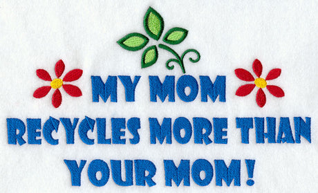 My Mom Recycles More Than Your Mom!