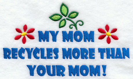 My Mom Recycles More Than Your Mom!