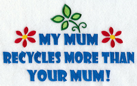 My Mum Recycles More Than Your Mum!