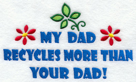 My Dad Recycles More Than Your Dad!