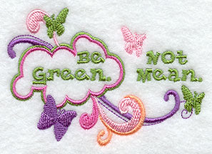 Be Green. Not Mean.