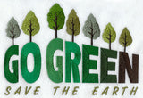 Go Green - Save the Earth