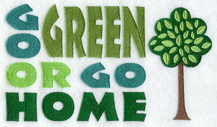 Go Green or Go Home