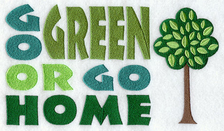 Go Green or Go Home