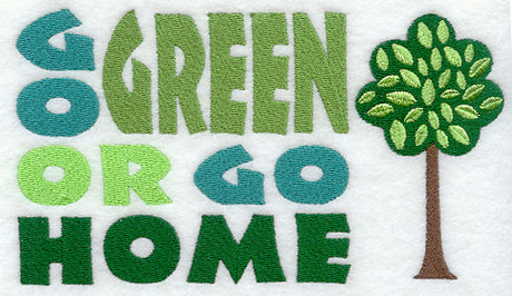 Go Green or Go Home