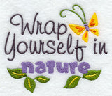 Wrap Yourself In Nature