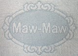 Maw-Maw (Embossed)