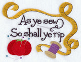 As Ye Sew, So Shall Ye Rip
