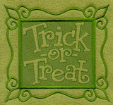Trick or Treat (Embossed)