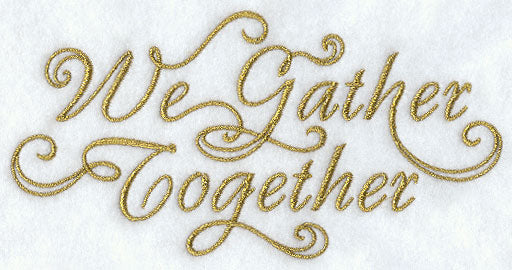 We Gather Together