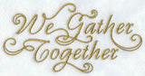 We Gather Together