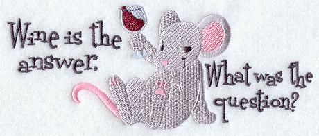 Wine Is the Answer. What Was the Question?