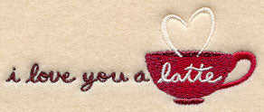 I Love You a Latte