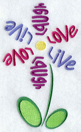 Live, Laugh, Love Flower