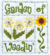 Garden of Weedin'