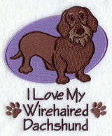 I Love My Wirehair Dachshund