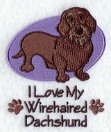I Love My Wirehair Dachshund