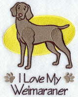 I Love My Weimaraner