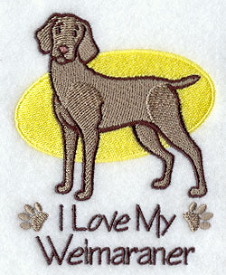 I Love My Weimaraner