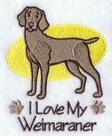 I Love My Weimaraner