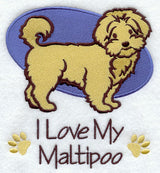 I Love My Maltipoo