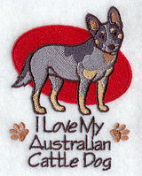 I Love My Australian Cattle Dog