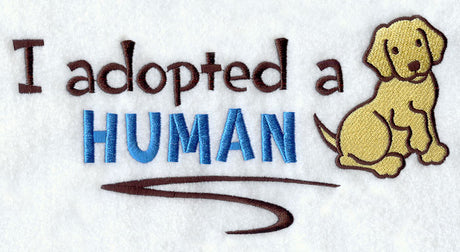 I Adopted a Human (Dog)