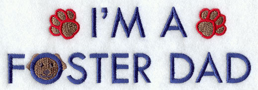 I'm A Foster Dad (Dog)