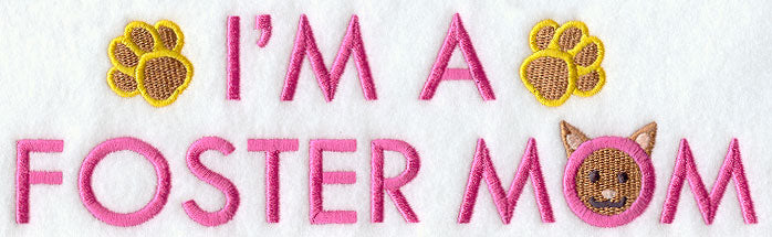 I'm A Foster Mom (Cat)