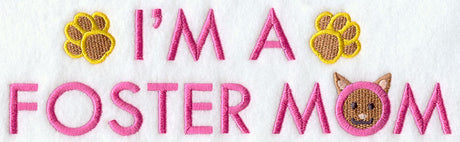 I'm A Foster Mom (Cat)