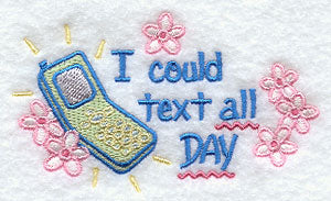 I Could Text All Day