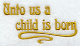 Nativity Stocking Top - Unto Us a Child Is Born