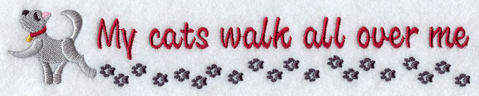 My Cats Walk All Over Me