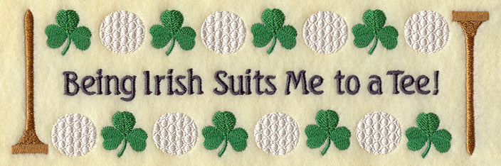 Being Irish Suits Me to a Tee