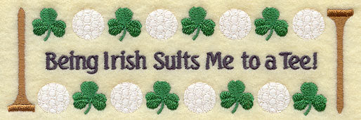 Being Irish Suits Me to a Tee