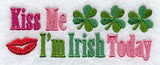 Kiss Me I'm Irish Today!