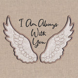 I Am Always With You Angel Wings (Applique)